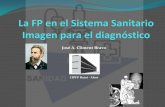 La FP en el Sistema Sanitario Imagen para el diagnósticogandia.san.gva.es/documents/3761705/6344708/1+La... · UC2078_3: Gestionar el área técnica de trabajo en una unidad de radiodiagnóstico