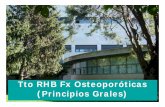 Tto RHB Fx Osteoporóticas (Principios Grales)– Mejoría 24-48h y Movilidad en 2s +/- PTH 20 o 40/d sc (23 placebo/17/16 y 5.5 Vs 19.2% alendronato) • Extensores, Delordosantes