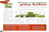 Editorial Sirio, S.A....y zumos de frutas. En este caso, la fruta no es la pro- tagonista sino que tiene una función saborizante para eli- minar el amargor del verde de la hortícola.