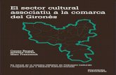 El sector cultural associatiu a la comarca del Gironès · 2016-06-11 · 7 Presentació Òmnium Gironès es va fundar l’any 1972 per treballar per la cultura, la llengua i el país