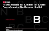 Presentació del PowerPoint · Ajuntament de Barcelona Reurbanització del c. Indíbil i el c. Sant Fructuós entre Sta. Dorotea i Indíbil de 2017 BIM/SA Barcelona d'lnfraestructures