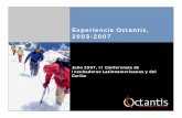 Experiencia Octantis, 2003-2007 - infoDev · Innovación y Tecnología Enfoque en Emprendimiento ... Alianzas en formación en Silicon Valley y primeros ensayos • Caso Application