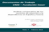 Documentos de Trabajo CRES – Fundación Caserxarxalocalsad.diba.cat/sites/xarxalocalsad.diba... · En la sección 3 se desarrollan proyecciones de gasto público en materia de atención