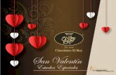 San Valentín - Chocolates El Rey · de chocolates que le ofrecemos en Distribuidora Vepol, C.A. para que elija el mejor obsequio en este Día de San Valentín. Nuestra tienda está