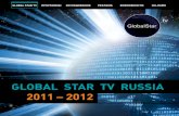 GLOBAL STAR TV RUSSIA 2011 – 2012 · global star tv ПРОГРАММЫ ИССЛЕДОВАНИЯ РЕКЛАМА ВОЗМОЖНОСТИ ОН-ЛАЙН global star tv russia 2011 –
