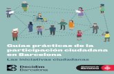 Guías prácticas de la participación ciudadana en Barcelona › participaciociutadana › sites › defa… · Además, permite la presentación de propuestas normativas (ordenanzas