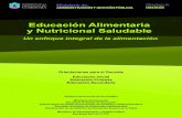 Educación Alimentaria y Nutricional Saludable · 2013-09-16 · Nutricional Saludable en el Proyecto Educativo Institucional; el desarrollo de propuestas educativas compartidas y