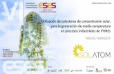 Utilización de colectores de concentración solar, para la ... · TÉRMICA u ENERGiA ELÉCTRICA TURBINA 50 termosolares en España PRO TERM O CONGRESO SERVICIOS ENERGETICOS ... Director