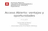 Acceso Abierto: ventajas y oportunidades › noticias_eventos › 2013 › ... · España: Acceso abierto y Ley de la Ciencia Artículo 37. Difusión en acceso abierto. 1. Los agentes