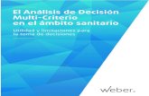 El Análisis de Decisión Multi-Criterio en el ámbito sanitario€¦ · El Análisis de Decisión Multi-Criterio en el ámbito sanitario Utilidad y limitaciones para la toma de decisiones
