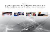 Guía Proyectos de Inversión Pública en Educación para ...tarea.org.pe/wp-content/uploads/2014/07/Guia_PIPED_Gob-Loc.pdf · EVALUACIÓN DE PROYECTOS DE INVERSIÓN PÚBLICA EN EDUCACIÓN