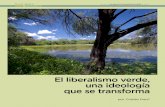 El liberalismo verde, una ideología que se transformaargentinambiental.com › wp-content › uploads › pdf › AA97-94_El_Libe… · que se transforma por: Cristián Frers* propiedad?