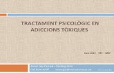 TRACTAMENT PSICOLÒGIC EN ADICCIONS TÒXIQUES - Acadèmia de Ciències Mèdiques i de … · 2015-03-23 · Nivel de confianza para los trastornos adictivos APA Nivel I Suficiente