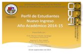 Perfil de Estudiantes Nuevo Ingreso Año Académico 2014-15docs.upra.edu › ... › Perfil_Nuevo_Ingreso_2014-15.pdf · 2019-07-22 · 2014-15 75% 25% 14-15 9 Estudiantes de nuevo