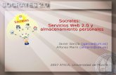 Socrates: Servicios Web 2.0 y almacenamiento personales · – Servicios Web y Web 2.0 – Elementos intermedios (NGS) – Panel de control • Conclusiones y trabajos futuros. Antecedentes: