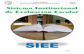 SIEE - Master2000master2000.net/recursos/menu/10/4/mper_arch_39114_SIE.pdf · En nuestra Institución la creación y el reconocimiento de un espacio escolar y social para formarnos