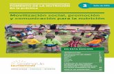 Movilización social, promoción y comunicación para la ......presentaciones multimedia en línea y capacitaciones para las comunidades y los grupos con distritos, como la Asociación