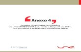 Anexo 4 - Tigo · Anexo 4 Estados Financieros certi˜cados de UNE EPMBOGOTÁ S.A., corte a Mayo 31 de 2011, con sus notas y el dictamen del Revisor Fiscal.