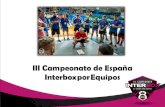 III Campeonato de España Interbox por Equipos · OPCIONES DE PATROCINIO PATROCINADORES ORO: 2.500 €. Stand de 6 m x 3 m, logo en camisetas, photocall, logo en video, anuncio publicitario