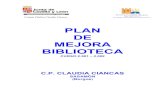PLAN DE MEJORA BIBLIOTECAsauce.pntic.mec.es/~jruiz14/bibliot/pmebibli.pdf · 2009-03-01 · pictogramas que faciliten la comprensión de la CDU. - Elaboración de los pictogramas.