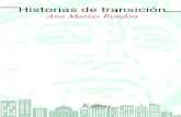 Historias de transición · Historias de transición Primera edición: 2017 Revisado: 2020 Kumay Huitzilihuitl no. 100, Col. La preciosa Azcapotzalco, Ciudad de México México, CP
