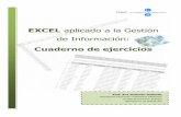 EXCEL aplicado a la Gestión de Información · Publicación de Ejercicios para trabajar en Excel Prof. Eva Gallardo Gallardo 7 2. Ejercicios de formato Con los ejercicios de formato