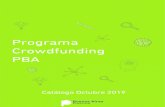 Programa Crowdfunding PBA · Crowdfunding es la plataforma de ﬁnanciamiento colectivo para emprendedores de la Provincia de Buenos ... Básicamente compran el producto de manera