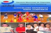 ACTIVIDADES DEPORTIVAS KIROL JARDUERAKº... · 2018-05-09 · Actividades deportivas / Kirol jarduerak Pág. 10-17 Programación de actividades del curso 2008-2009 Reportaje / Erreportaia