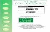 Matemàtiques 4t B d’ESO Capítol 14: Combinatòria › ... › 4_4B_14_Combinatoria.pdf · 2017-12-17 · 1. PERMUTACIONS 1.1. Diagrames en arbre Activitats resoltes •En una