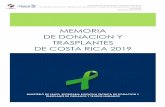 MEMORIA DE DONACION Y TRASPLANTES DE COSTA RICA 2019 › gestores_en_salud › secretaria... · donación y trasplante de órganos y tejidos. Implementar el Plan de Acción Regional