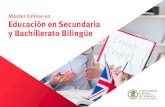 Máster Online en Educación en Secundaria y Bachillerato ... › assets › co › course › ... · Estructura y contenido | 23 1.1.10. Advancing the effectiveness of bilingual