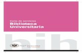 maqueta carta de servicios Biblioteca - UGRbiblio/carta_biblioteca_v2 .pdf · El presente texto de la Carta de Servicios de la Biblioteca Universitaria de Granada es una versión