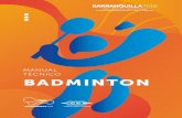 MANUAL TÉCNICO BADMINTON - Juegos Centroamericanos …barranquilla2018.com › wp › wp-content › uploads › 2018 › 07 › ...EVENTOS MASCULINO FEMENINO MIXTOS Individual Dobles