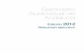 Barómetro Audiovisual de Andalucía€¦ · investigadores y ciudadanía en general- con el objetivo de aportar datos significativos sobre las tendencias más relevantes en las relaciones
