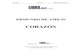 CORAZÓN - Tamaulipasbibliotecadigital.tamaulipas.gob.mx/archivos/descargas/a69e0d364... · Avanza el tiempo, y en el año 1886 publica Edmondo De Amicis su más conocido li-bro,