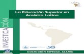La Educación Superior en América Latina - UTPtecnocientifica.com.mx/libros/Educacion-Superior-en...La Educación Superior en América Latina Editorial La Educación Superior en América