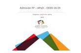Admisión FP –APyD –EEDD 18-19iesochoadeolza.educacion.navarra.es/web/wp-content/... · Condiciones de acceso Formación Profesional: Nuevas condiciones de acceso derivadas de