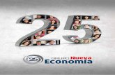 2 25 AÑOS DE NUEVA ECONOMÍA€¦ · 2 25 AÑOS DE NUEVA ECONOMÍA Nueva Economía nace como un sueño, como un proyecto ambicioso que, poco a poco, fue evolucionando hasta encontrar
