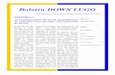Boletín DOWN LUGOn-nº7.pdf · unha libranza vinculada a un servizo determinado, men-tres que outras se lles asigna directamente os servizos nun centro determinado. Estas incoherencias