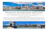 Festive Budapest Deluxe - Personal Touch Holidays · THE FESTIVE BUDAPEST DELUXE ITINERARY Day 1: Fly from the UK to Budapest and transfer to the 4-star Danubius Margitsziget Health