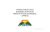 PROYECTO EDUCATIVO INSTITUCIONAL (PEI) - Almenar · Proyecto Educativo Institucional, revisado y actualizado por el Consejo Directivo del Colegio Almenar de Pirque. Con los diferentes