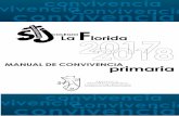 MANUAL DE CONVIVENCIA primaria - Colegio la Florida · El presente Manual de Convivencia es una herramienta cuyo objetivo es ser un apoyo y marco de referencia para dar a conocer