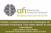 Presentación de PowerPoint · Dimensiones de Inclusión Financiera Inclusión Financiera La IF es un concepto multifacético con una serie de elementos combinados. Todos estos elementos