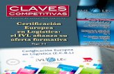 CLAVES - IVL · CLAVES Competitivas Certificación Europea en Logística: el IVL afianza su oferta formativa ... adquisición y renovación de vehículos, identificar los costes fijos