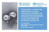 Prevención y control de infecciones y nuevo coronavirus (COVID … · 2020-02-20 · Las batas se utilizan además de los guantes si hay riesgo de salpicaduras de fluidos corporales