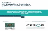 Apuntes sobre legislación metropolitana en México ... · La gobernabilidad en las metrópolis 14 El nuevo marco jurídico de los asentamientos humanos, el ordenamiento territorial