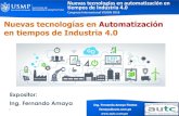 Nuevas tecnologías en Automatización en tiempos …...2 Nuevas tecnologías en automatización en tiempos de Industria 4.0 Congreso Internacional VISION 2018 Ing. Fernando Amaya