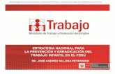 ESTRATEGIA NACIONAL PARA LA PREVENCIÓN Y …spij.minjus.gob.pe/Graficos/Peru/2012/Setiembre/05/... · ESTRATEGIA NACIONAL PARA LA PREVENCIÓN Y ERRADICACIÓN DEL TRABAJO INFANTIL