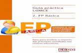 Guía práctica LOMCE - Federación de Ensino de Galicia · Guía práctica LOMCE –FP Básica 2 1. Acceso á Formación Profesional Básica Está dirixida a alumnos que cursasen