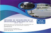2012 - 2016 - Cali de la Calidad/Informes... · 7 Informe de deserción de la Universidad Santiago de Cali 2012- 2016 SPADIES, Junio de 2018 2.1. ¿Cómo funciona el SPADIES? Según